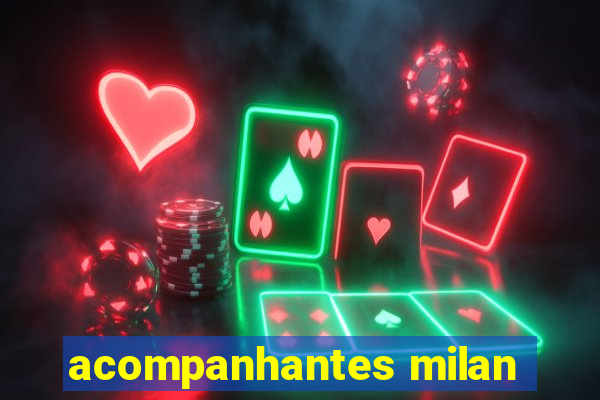 acompanhantes milan